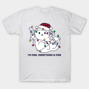 Im fine everything is fine T-Shirt